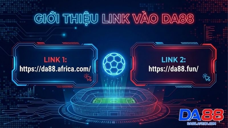 link-vao-da88-chinh-thuc-giai-phap-truy-cap-an-toan-2026